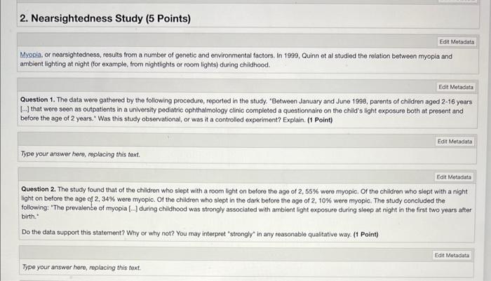 data science course 2. Nearsightedness Study (5 Points) Myopia, or nearsightedness, results