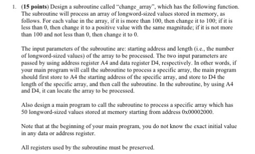  please write code using coldfire assembly language 1. (15 points) Design
