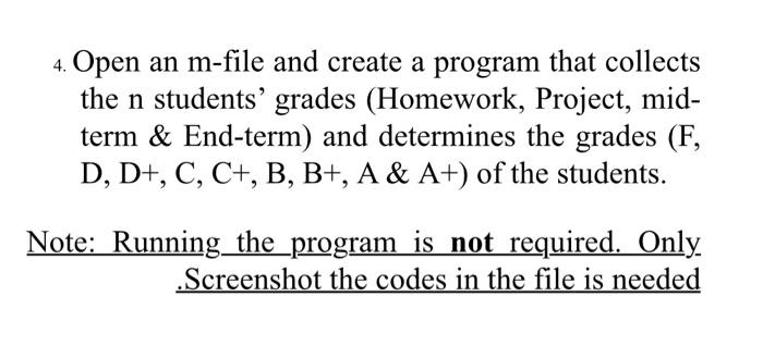  using matlab { ALL THE CODES MUST HAVE COMMENTS (descriptions) for