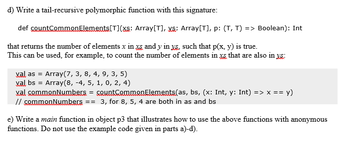 d) Write a tail-recursive polymorphic function with this signature: def count