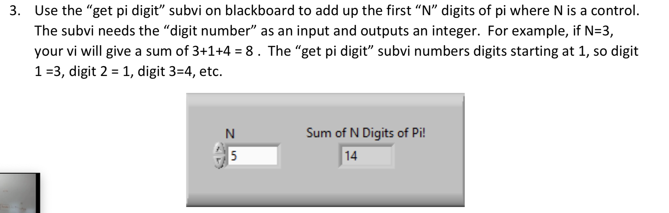  attached VI: Please do it in LABVIEW program. Please include block