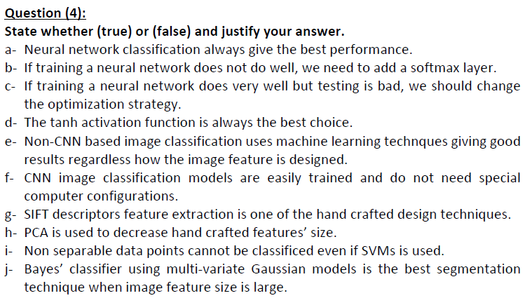 Question (4): State whether (true) or (false) and justify your answer.