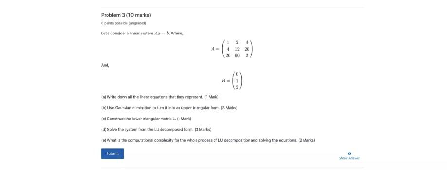 I need the solve for this numerical methods course question Problem 3