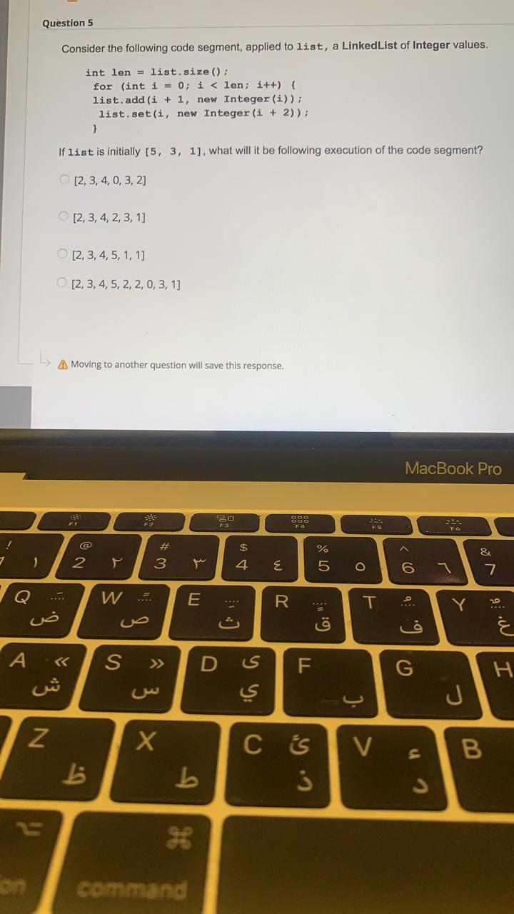 urgent Question 5 Consider the following code segment, applied to list, a