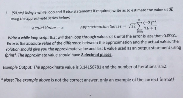 (50 pts) Using a while loop and if-else statements if required,