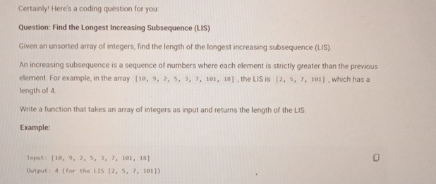  Certainly' Here's a coding question for you: Question: Find the Longest