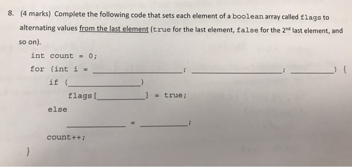  (4 marks) Complete the following code that sets each element of