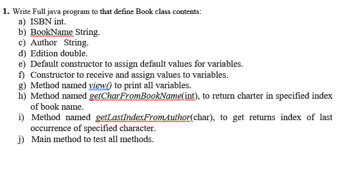  Write Full java program to that define Book class contents a)