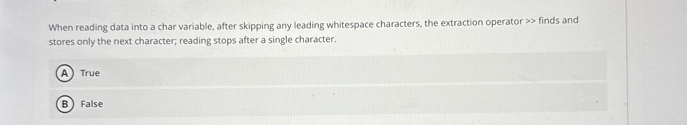  When reading data into a char variable, after skipping any leading