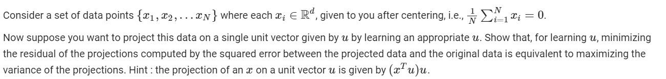  Consider a set of data points {x1,x2,dotsxN} where each xiinRd, given