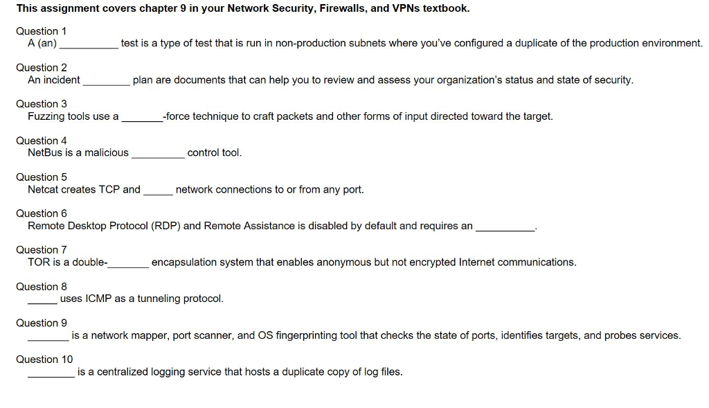  This assignment covers chapter 9 in your Network Security, Firewalls, and