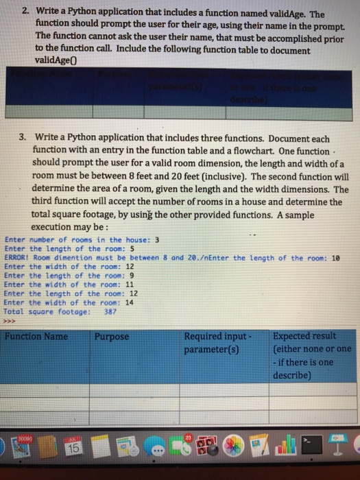  Write a Python application that includes a function named validAge. The
