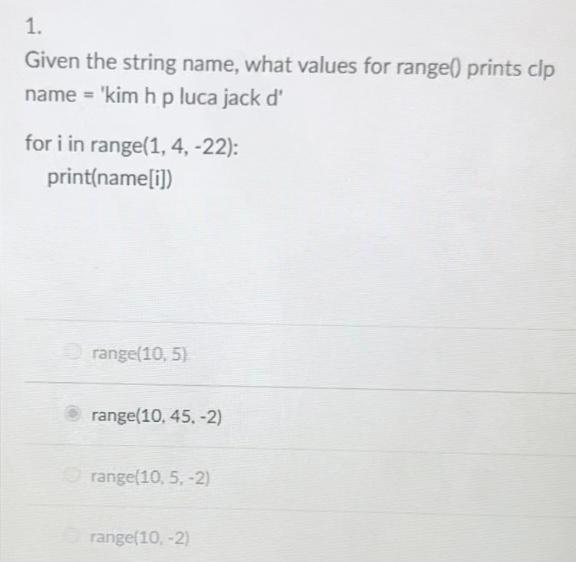 Please show work. Given the string name, what values for range0 prints