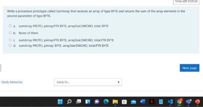  Time left 0.59.26 Write a procedure prototype called SumArray that receives