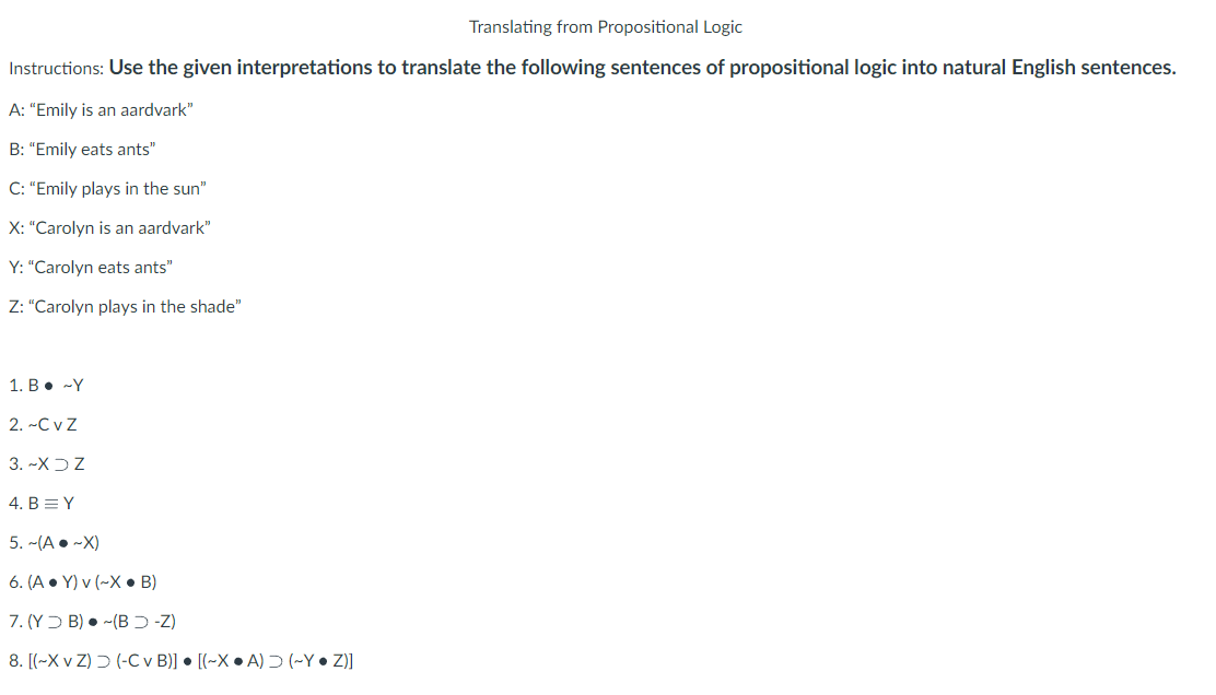  Iranslating from Propositional Logic Instructions: Use the given interpretations to translate