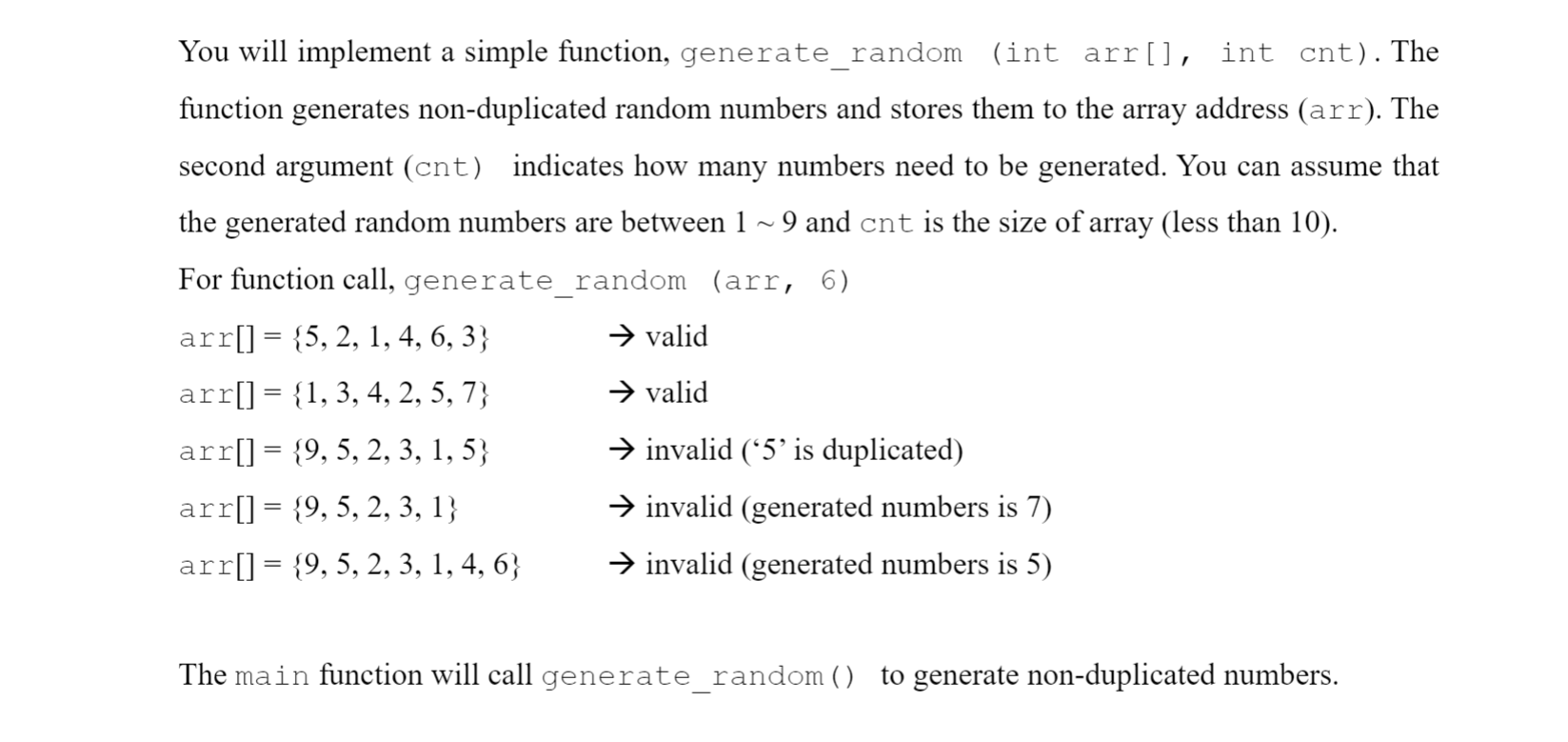  You will implement a simple function, generate_random (int arr[], int cnt).