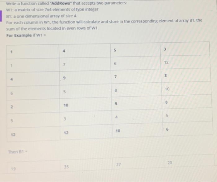  Write a function called 'AddRows" that accepts two parameters: w1: a