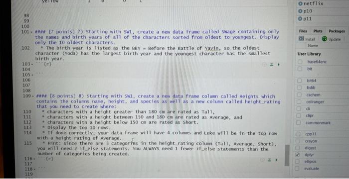 coding in r, need help with 7 and 8 please 98 100