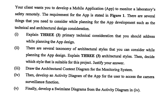  Your client wants you to develop a Mobile Application (App) to