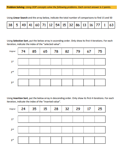  Problem Solving: Using OOP concepts solve the following problems. Each correct