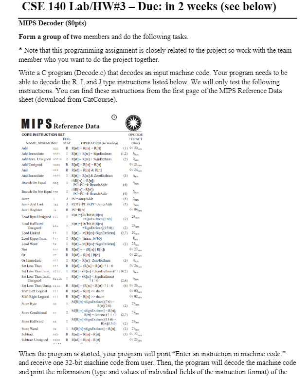 Write a C program (Decode.c) that decodes an input machine code. Your