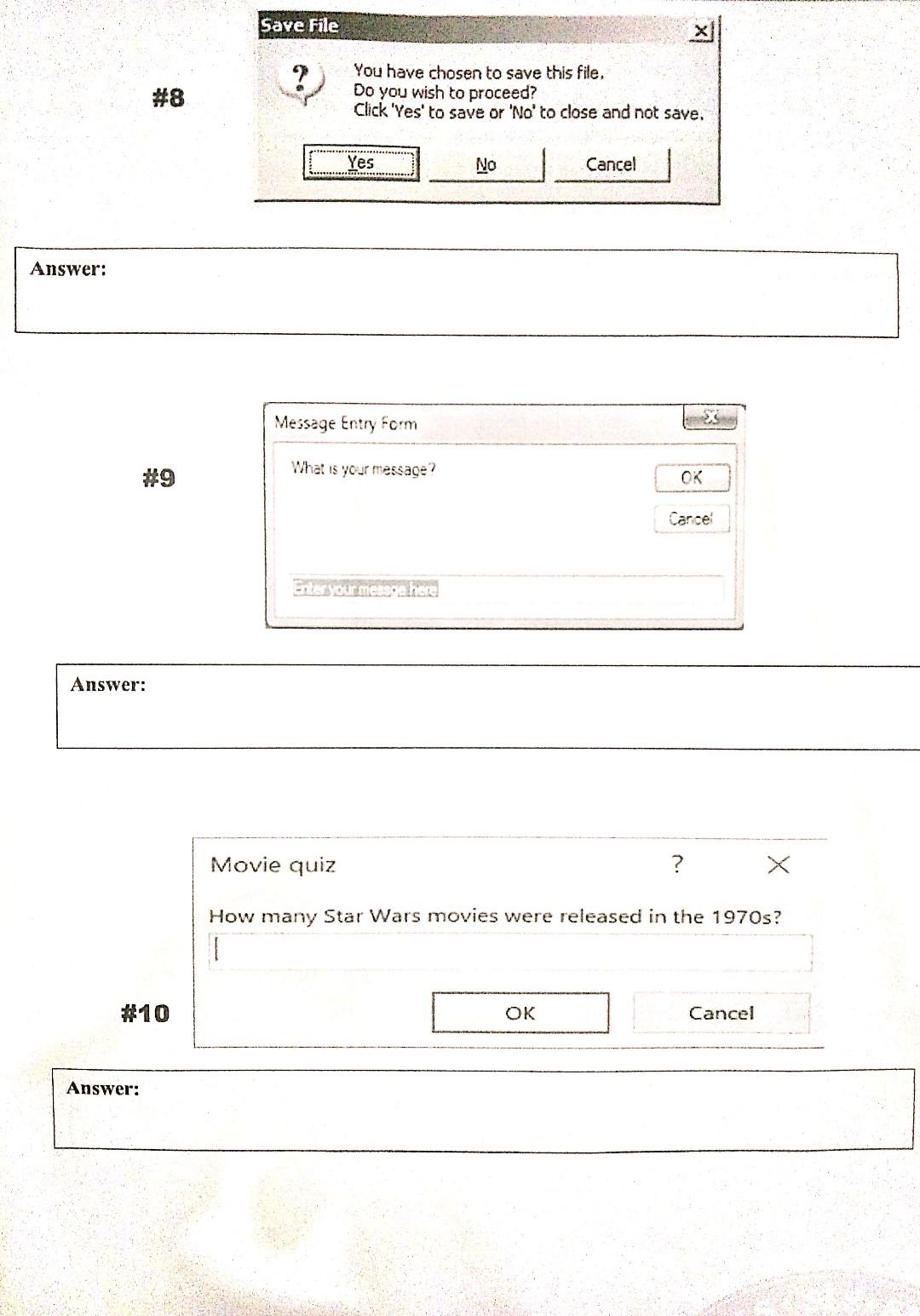 DO THE FOLLOWING. 1. Write the syntax for the MsgBox function, 2.