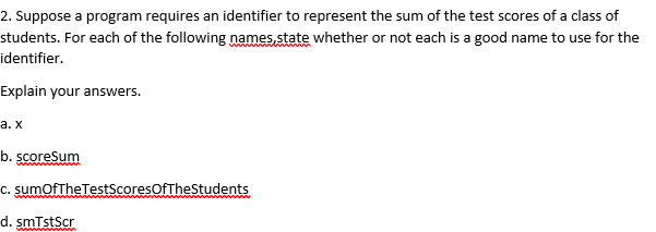  This is on Python. 2. Suppose a program requires an identifier