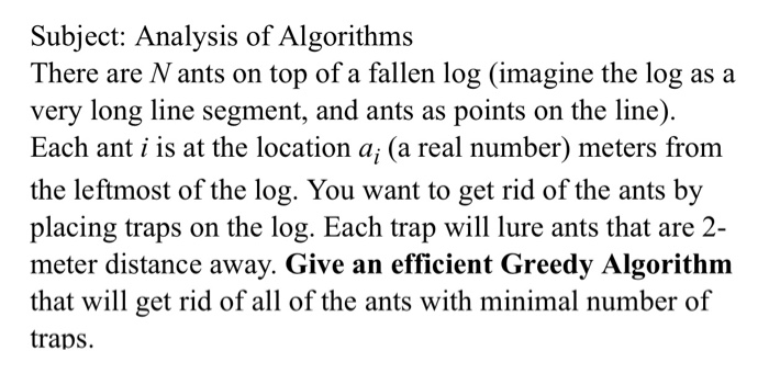  Analysis of Algorithms, use Greedy Algorithm Subject: Analysis of Algorithms There