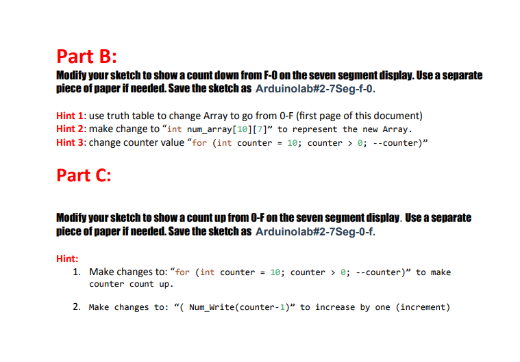 int i; for(i=2; i @; --counter) { delay(1000); Num_Write(counter-1); } --Counter Down