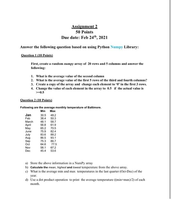  Assignment 2 50 Points Due date: Feb 24, 2021 Answer the