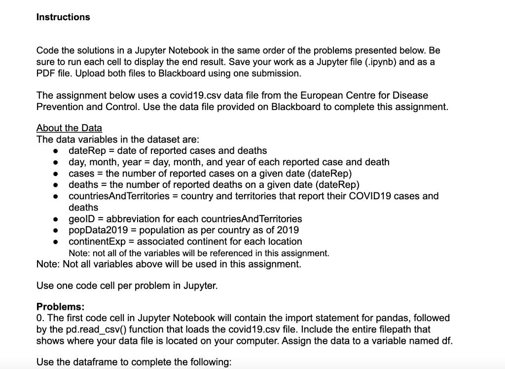 Instructions Code the solutions in a Jupyter Notebook in the same