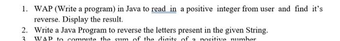 java only q2 in java 1. WAP (Write a program) in Java