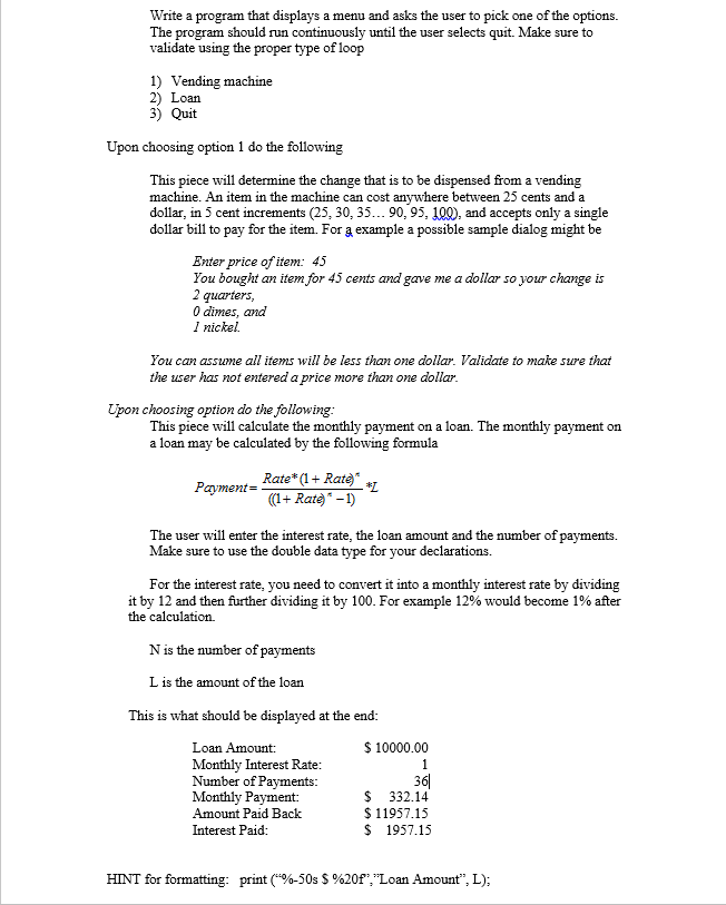  Write a program that displays a menu and asks the user