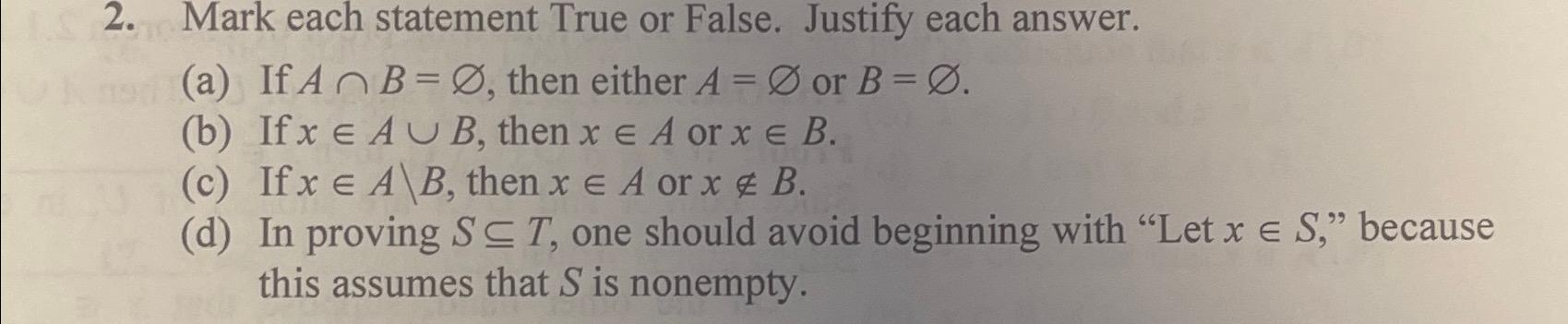 Mark each statement True or False. Justify each answer.\ (a) If