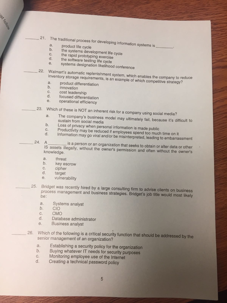  21. The traditional process for developing information systems is a. b.