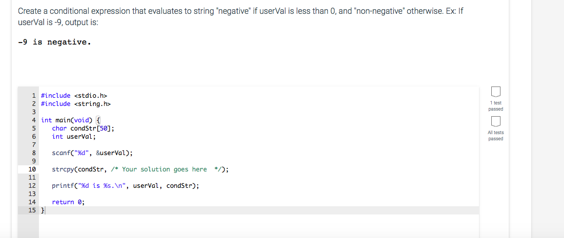  Create a conditional expression that evaluates to string "negative" if userVal