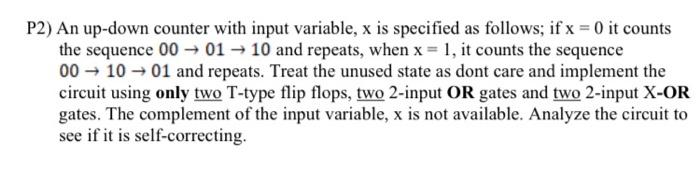  P2) An up-down counter with input variable, x is specified as