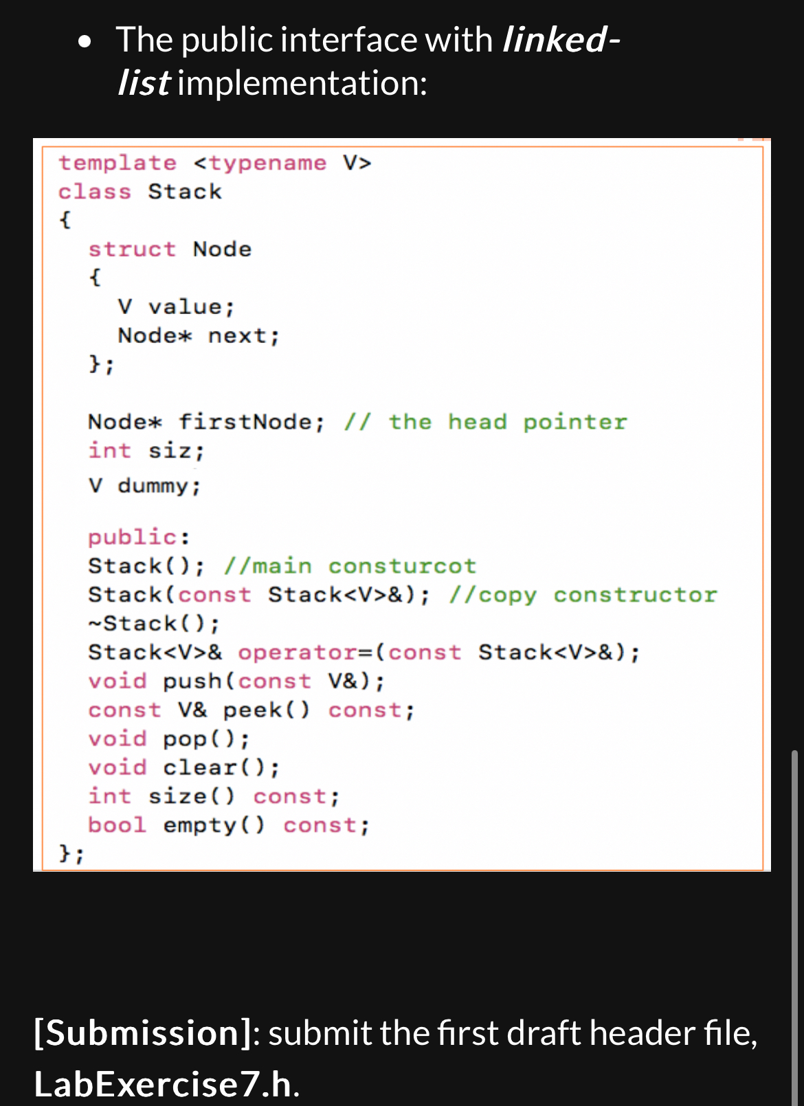  The public interface with linkedlist implementation: template V 