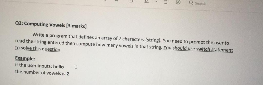  Quick, please. Q Search Q2: Computing Vowels [3 marks] Write a