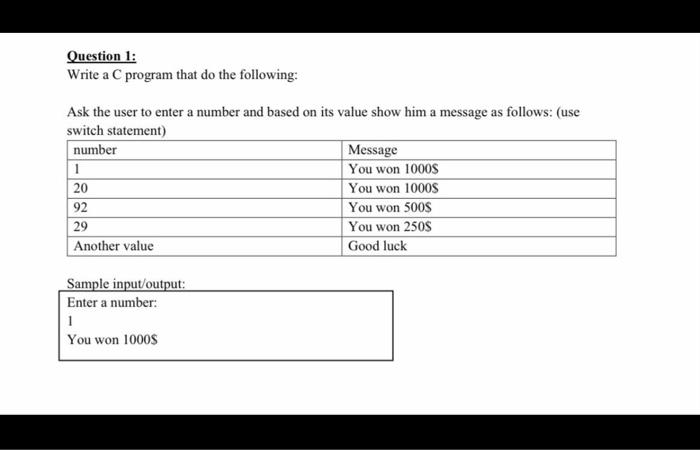  by c program Question 1: Write a C program that do