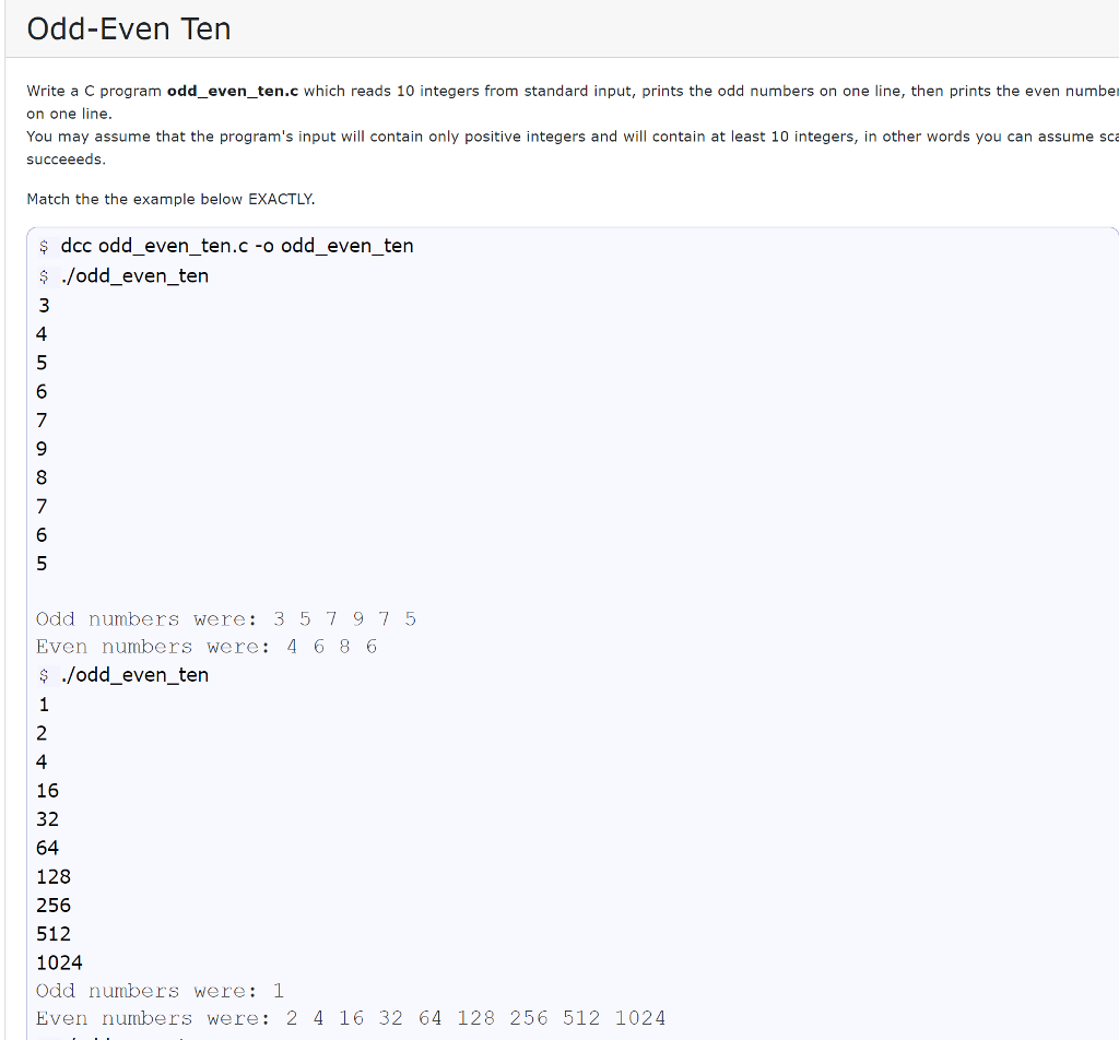  Odd-Even Ten Write a C program odd_even_ten.c which reads 10 integers