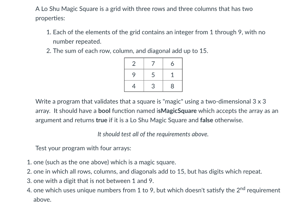  A Lo Shu Magic Square is a grid with three rows