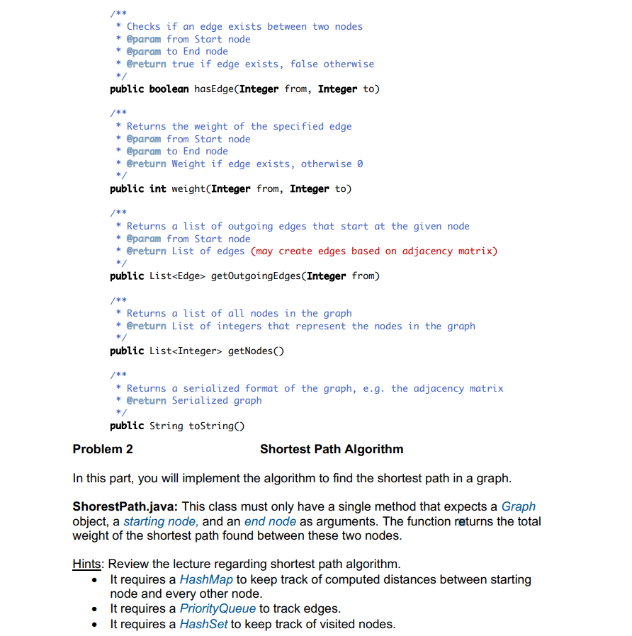 to be completed: import java.util.ArrayList; import java.util.List; class Edge implements Comparable{ private