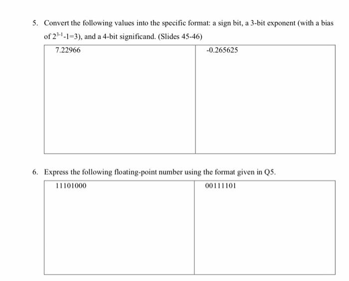  5. Convert the following values into the specific format a sign