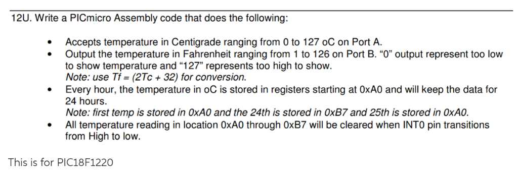  Write a PICmicro Assembly code that does the following: Accepts temperature