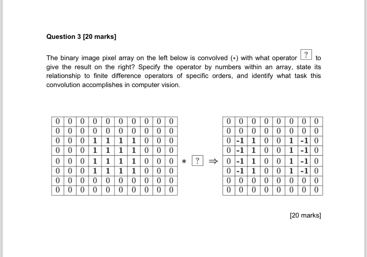  helpQuestion 3[20 marks] The binary image pixel array on the left
