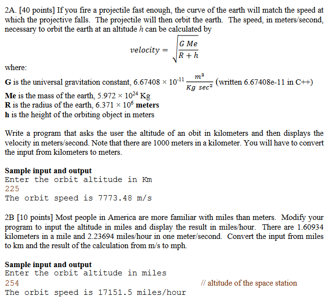Answer in C++ please. ma 2A. [40 points] If you fire a