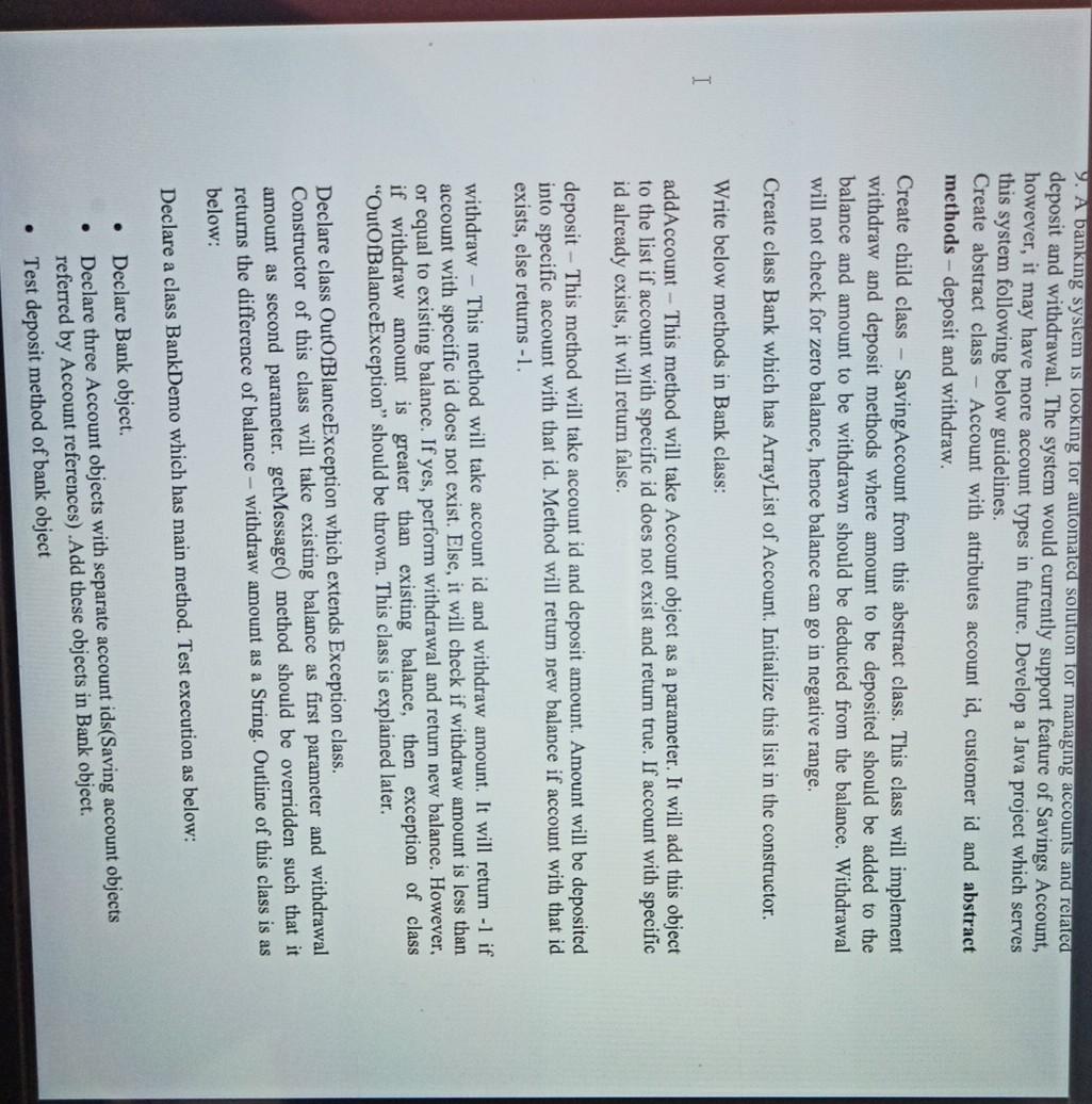 9. A banking system is looking for automated solution for managing