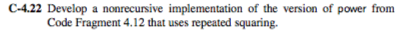 Python C-4.22 Develop a nonrecursive implementation of the version of power from