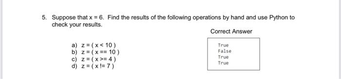  In python code the following exercise: 5. Suppose that x=6. Find